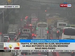BT: Traffic at malakas na ulan, nagpahirap sa mga motorista