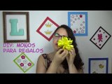 DIY como hacer un moño de regalo