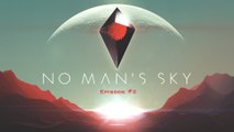 [vf] No Man's Sky: #2 - Tips gagner de l'argent, relation avec alien, épaves, ruines ...