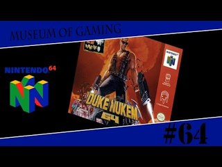 Museum of Gaming 64 - Duke Nukem 64
