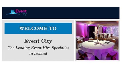 The Best Event Hire Company in Ireland