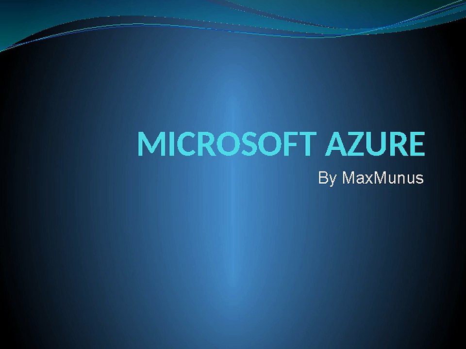 MICROSOFT AZURE ONLINE TRAINING BY MAXMUNUS