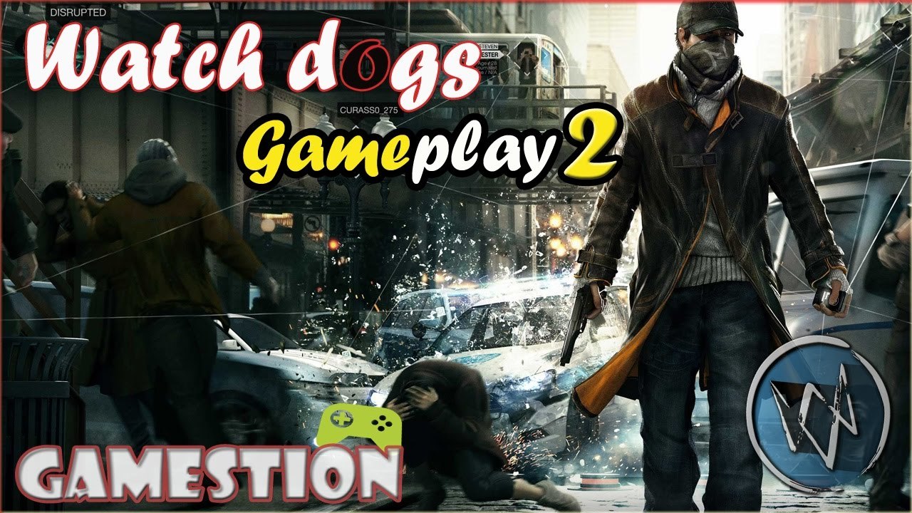Watch Dogs Gameplay 2
