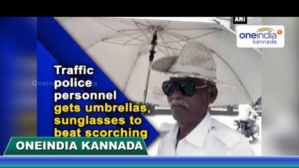 Karnataka Traffic police  gets umbrellas, sunglasses to beat hot weather