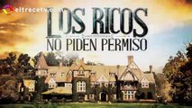 Los Ricos No Piden Permiso 37 Capitulos En Espanol part 2/2