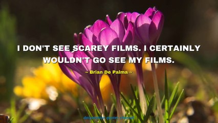Brian De Palma Quotes #1