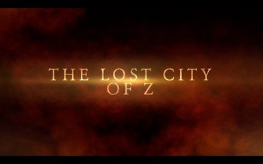 watch the lost city of z movie times