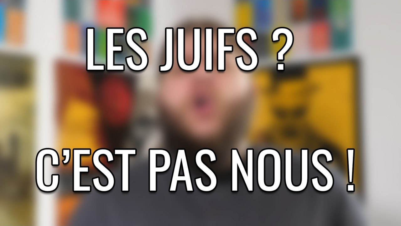 Les juifs ? C'est pas nous !