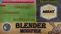 Blender Tutorial: Modelagem 3D - 3D Grafic Computer - Blender Modifier - Modificador Array