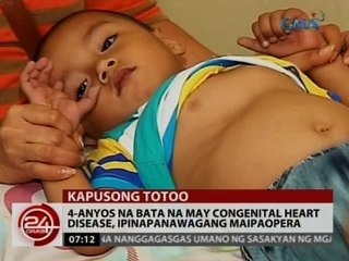 24 Oras: 4-anyos na bata na may congenital heart disease, ipinapanawagang maipaopera