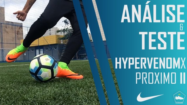 NIKE HYPERVENOMX PROXIMO II SOCIETY | ANÁLISE E TESTE - PAIXÃO POR CHUTEIRAS