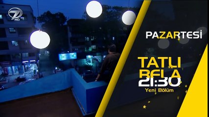 Tatlı Bela 36.Bölüm Fragmanı - 10 Nisan Pazartesi