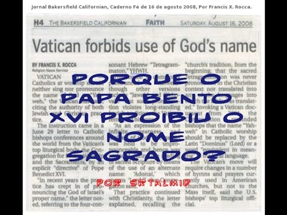 Porque o Papa Bento XVI Proibiu o Nome Sagrado?