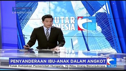 Penyanderaan di Angkot, Ibu dan Balita Terluka