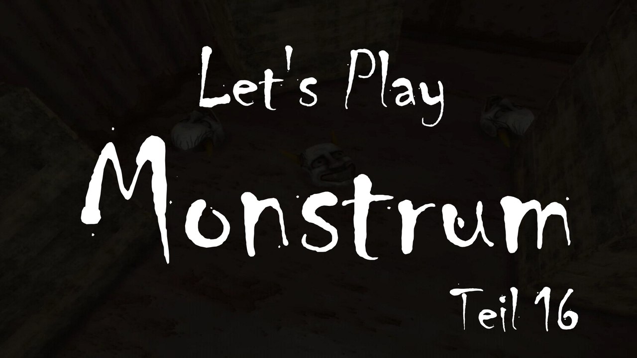 Let’s Play „Monstrum“, Teil 16: Todesfalle Maschinenraum?