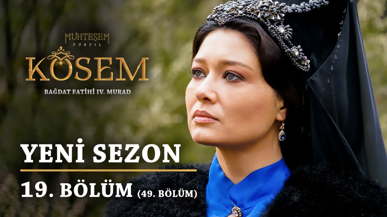 Muhteşem Yüzyıl Kösem - Yeni Sezon 19.Bölüm (49.Bölüm)