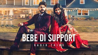 Kadir Thind- Bebe Di Support - Desi Routz - Latest Punjabi Songs 2017