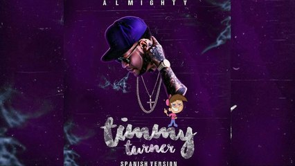 Almighty - Timmy Turner (Spanish Version) (Official Audio)