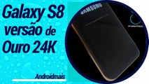 Galaxy S8 ganha versão de Ouro 24k, Xiaomi confirma data de lançamento do Mi 6 e mais // AndroidMais