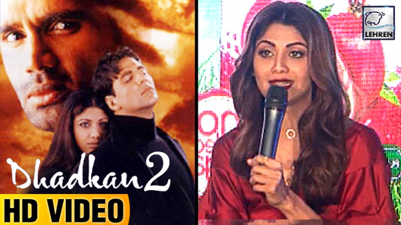 Shilpa Shetty TALKS About Dhadkan Remake