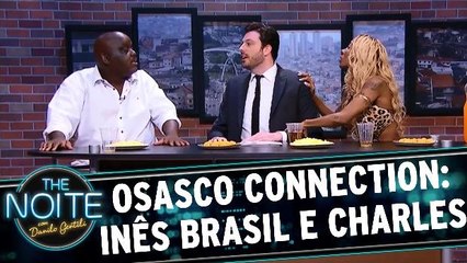 Osasco Connection com Inês Brasil e Charles Henrique