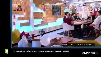 Frédéric Lopez se confie sur l'après "Mille et une vies" dans C à Vous