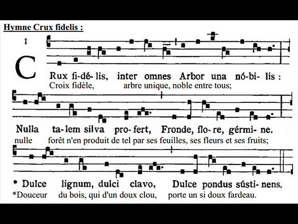 Hymnus Crux fidelis, In passione Domini (vendredi saint)
