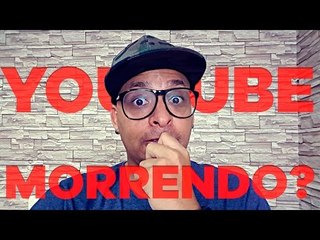 Youtubers vão falir? O Youtube vai acabar? Entenda!