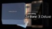 O MONSTRO!! Unboxing e primeiras impressões do Asus Zenfone 3 Deluxe