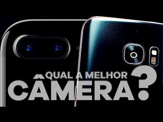 Qual câmera é melhor, Iphone 7 Plus ou Galaxy S7 Edge?