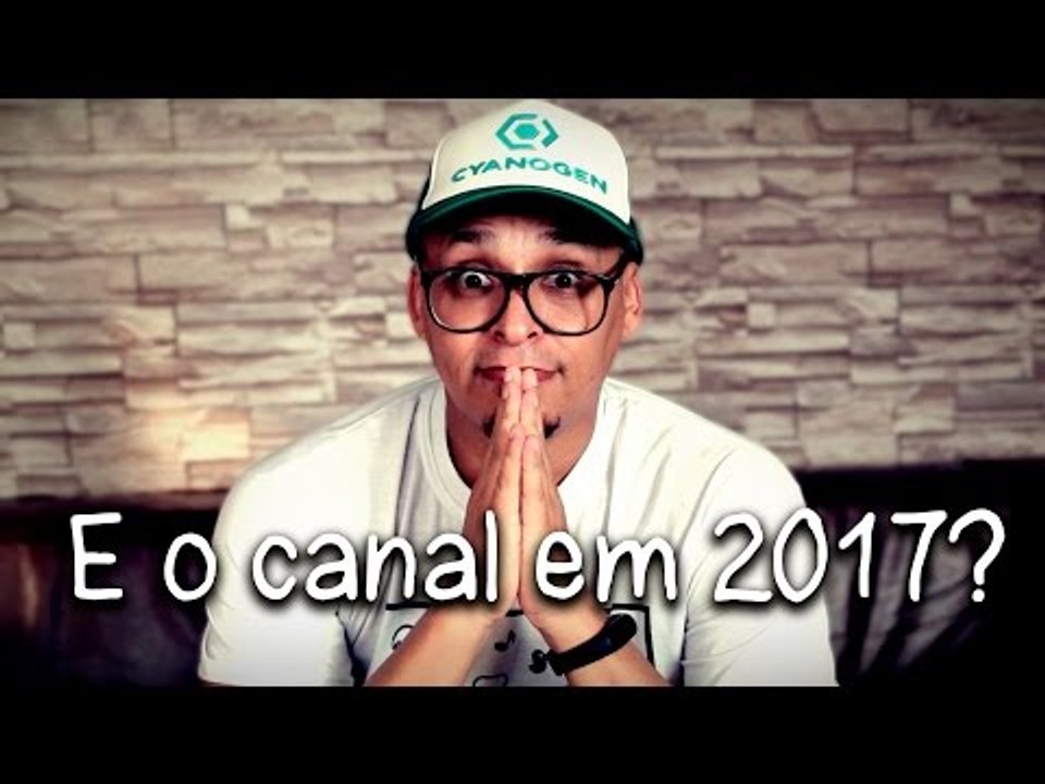 Como ficará o canal em 2017, Será que você vai gostar?