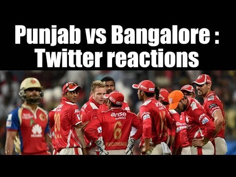 IPL 10 : Punjab vs Bangalore T20 match; Watch Twitter reactions | Oneindia News