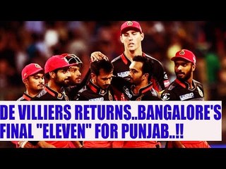 IPL 10: AB de Villiers returns, see PREDICTED XI of Bangalore vs Punjab | Oneindia News
