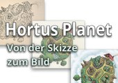 Hortus Planet - von der Skizze zum Bild