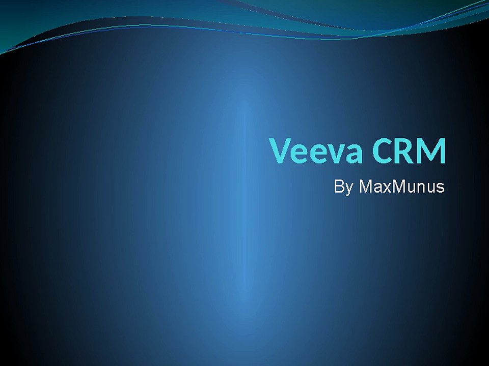 Veeva_CRM Online Training Offered By MaxMunus