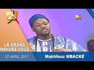 Le Grand Rendez-Vous du 07 AVRIL 2017 Partie 1