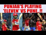 IPL 10: Glenn Maxwell's predicted XI for Punjab against Pune | Oneindia News