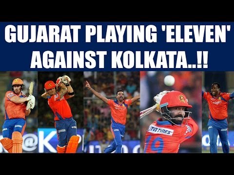 IPL 10: Gujarat Predicted XI against Kolkata for their opener in Rajkot | Oneindia News