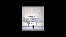 When the Snow Fell by Henning Mankell [Download PDF]