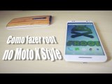 Como fazer root no Motorola Moto X Style (Moto X Pure)