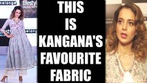 Kangana Ranaut talks about her favourite fabric and fashion trend; Watch Video | Boldsky