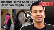 Hot News! Nagita Slavina Hamil Anak Kedua, Begini Jawaban Raffi - Cumicam 12 April 2017