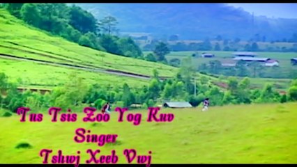 Tshwj Xeeb Vwj Hmong New 2017-Tus Tsis Zoo Yog Kuv