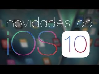 Veja as novidades do IOS 10