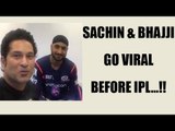 IPL 10: Sachin Tendulkar, Harbhajan Singh share video after practice session | Oneindia News