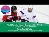 Canada v Norway | Prelim |  2017 World Para Ice Hockey Championships A-Pool, Gangneung