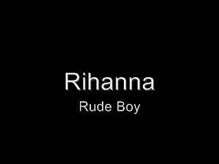 Rihanna - Rude Boy Lyrics