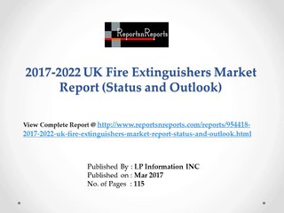 Fire Extinguishers Market 2017 Global Company Profiles, Manufacturing Base, Sales Area and Competitor
