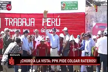 PPK: “Si queremos progresar, tenemos que colgar a los rateros”