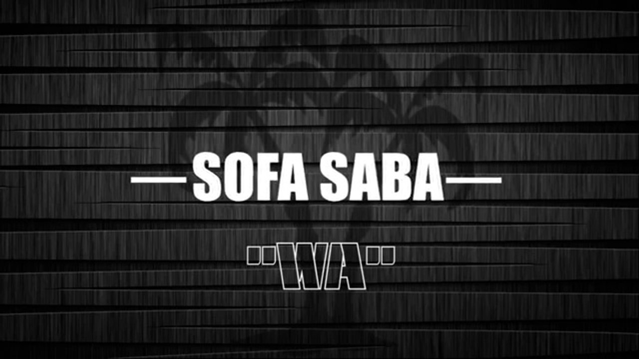 SOFA SABA 'WA' (LYRICS)